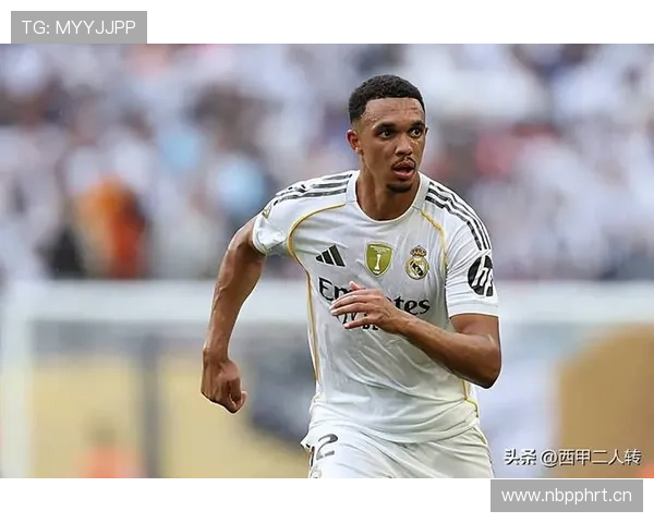 特伦特·亚历山大-阿诺德vs阿什拉夫:组织能力与速度对比分析 特伦特·亚历山大-阿诺德vs阿什拉夫:组织能力与速度对比分析